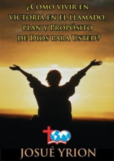 63. Como Vivir en Victoria en el Llamado de Dios
